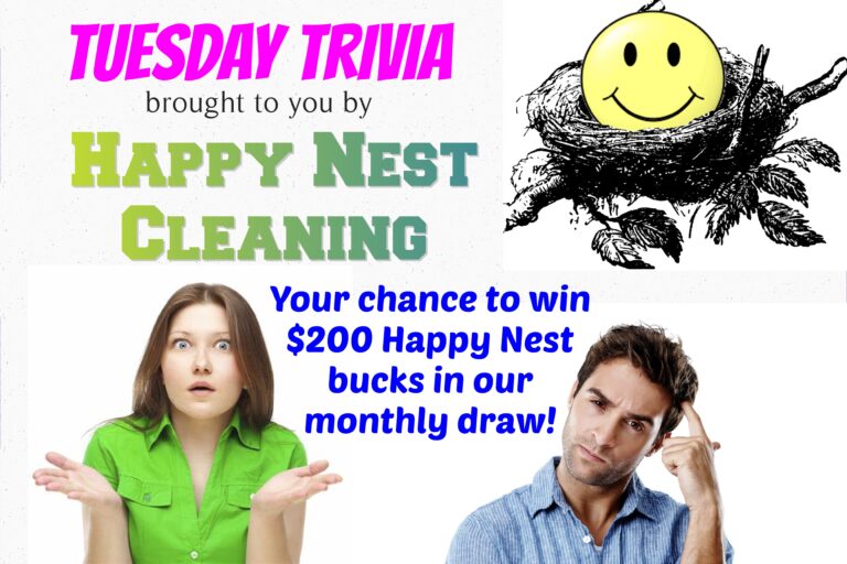 Tuesday Trivia With Happy Nest Housecleaning